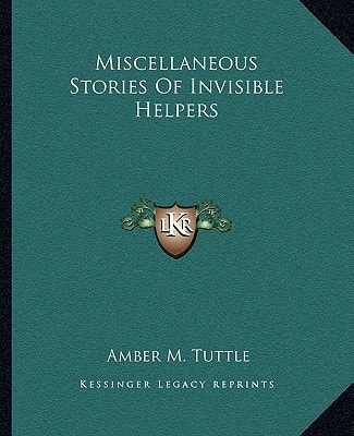 Miscellaneous Stories Of Invisible Helpers