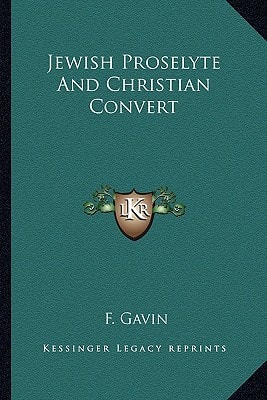 Jewish Proselyte And Christian Convert