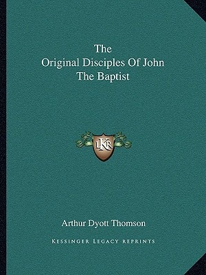 The Original Disciples Of John The Baptist