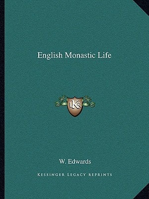 English Monastic Life