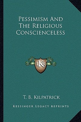 Pessimism And The Religious Conscienceless