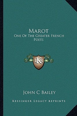 Marot: One Of The Greater French Poets