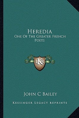 Heredia: One Of The Greater French Poets