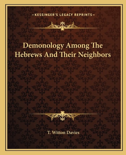 Demonology Among The Hebrews And Their Neighbors