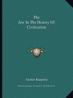 The Jew In The History Of Civilization