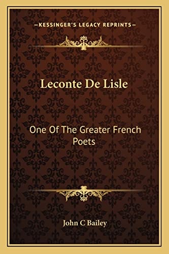 Leconte De Lisle: One Of The Greater French Poets