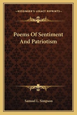Poems Of Sentiment And Patriotism