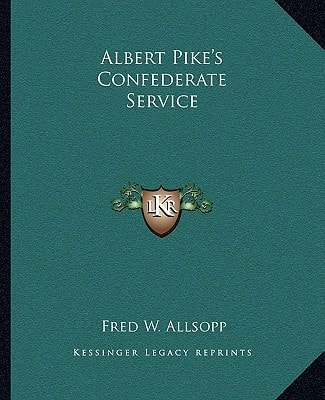 Albert Pike's Confederate Service