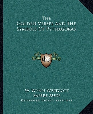 The Golden Verses And The Symbols Of Pythagoras