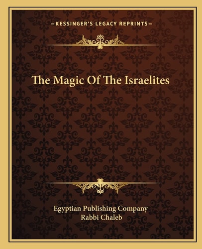 The Magic Of The Israelites