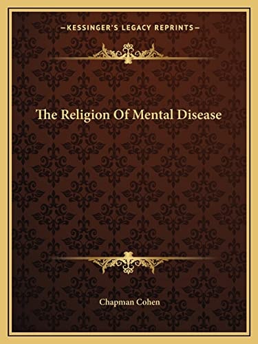 The Religion Of Mental Disease