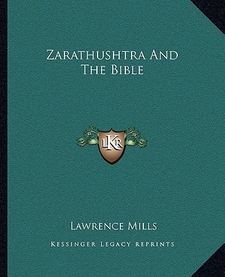 Zarathushtra And The Bible