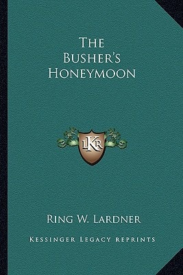 The Busher's Honeymoon