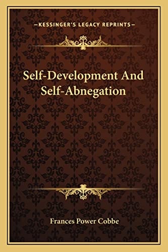 Self-Development And Self-Abnegation