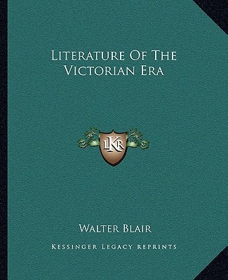 Literature Of The Victorian Era