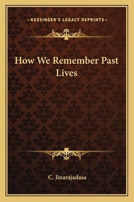 How We Remember Past Lives
