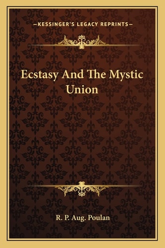 Ecstasy And The Mystic Union