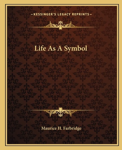 Life As A Symbol
