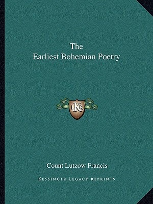 The Earliest Bohemian Poetry