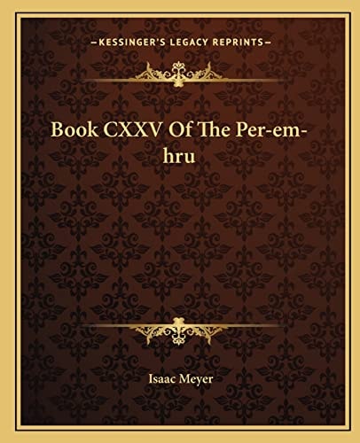 Book CXXV Of The Per-em-hru