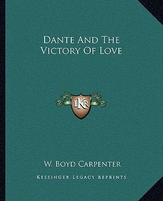 Dante And The Victory Of Love