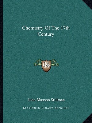 Chemistry Of The 17th Century