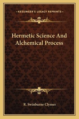 Hermetic Science and Alchemical Process