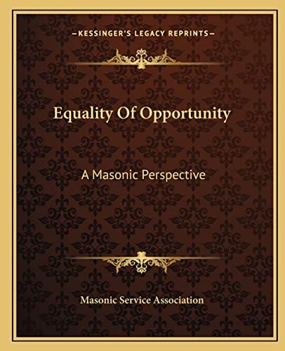 Equality Of Opportunity: A Masonic Perspective