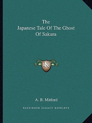 The Japanese Tale Of The Ghost Of Sakura
