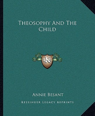Theosophy And The Child