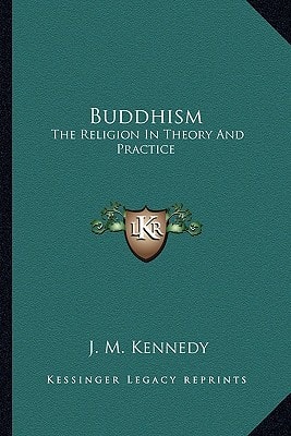 Buddhism: The Religion In Theory And Practice