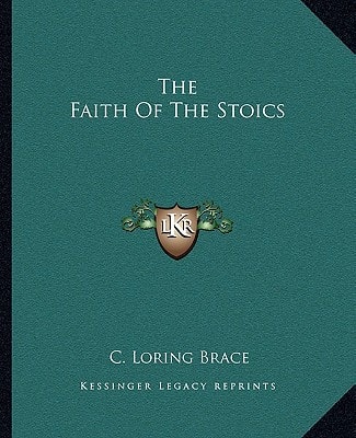 The Faith Of The Stoics