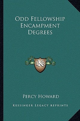 Odd Fellowship Encampment Degrees
