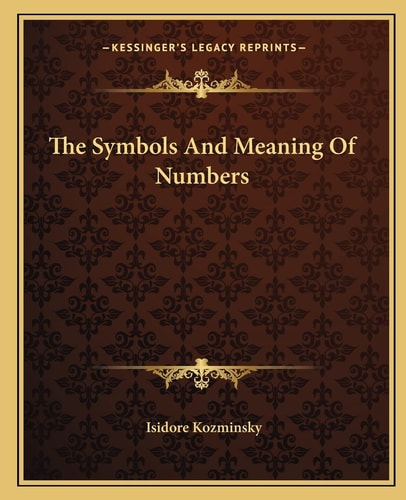The Symbols And Meaning Of Numbers