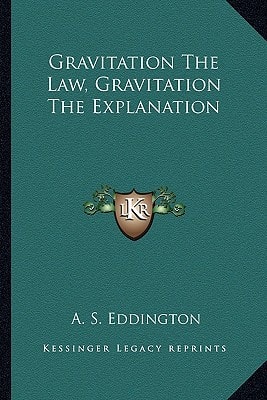 Gravitation The Law, Gravitation The Explanation