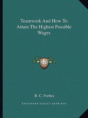 Teamwork And How To Attain The Highest Possible Wages