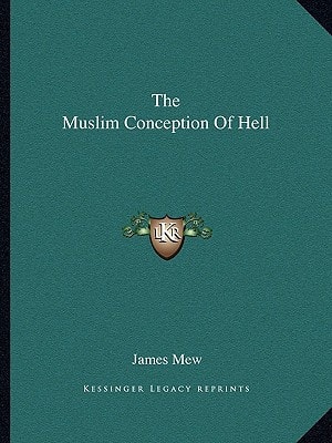 The Muslim Conception Of Hell