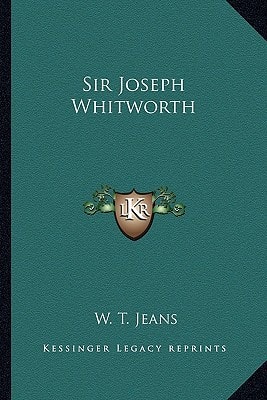 Sir Joseph Whitworth