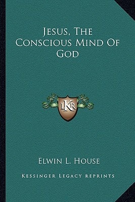 Jesus, The Conscious Mind Of God