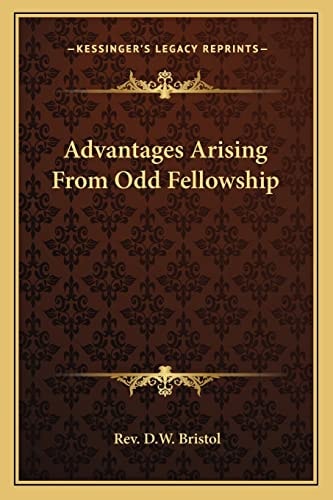Advantages Arising From Odd Fellowship