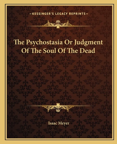 The Psychostasia Or Judgment Of The Soul Of The Dead