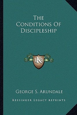 The Conditions Of Discipleship