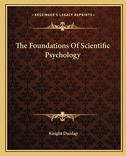 The Foundations Of Scientific Psychology