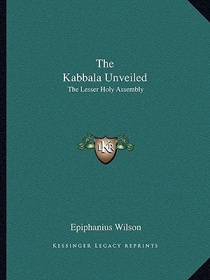 The Kabbala Unveiled: The Lesser Holy Assembly