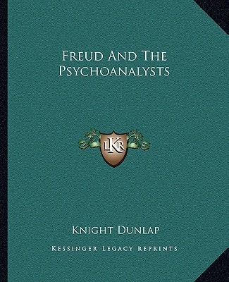Freud And The Psychoanalysts