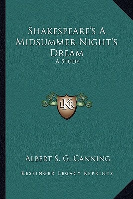 Shakespeare's A Midsummer Night's Dream: A Study