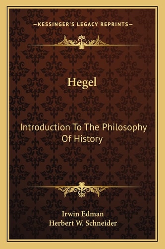 Hegel: Introduction To The Philosophy Of History