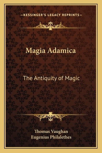 Magia Adamica: The Antiquity of Magic