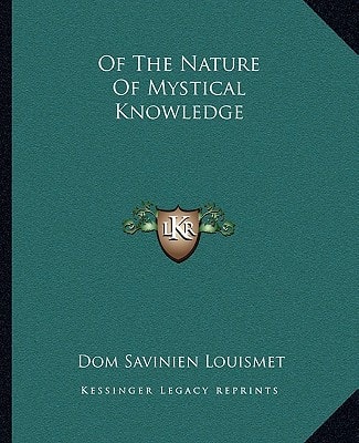 Of The Nature Of Mystical Knowledge