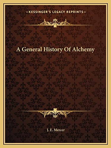 A General History Of Alchemy